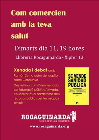 Com comercien amb la teva salut | Cooperativa Cultural Rocaguinarda