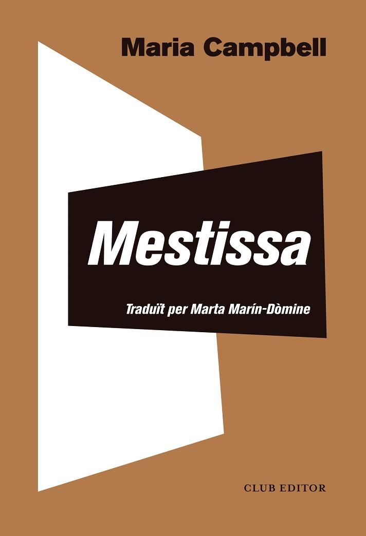 MESTISSA | 9788473292818 | CAMPBELL, MARIA | Cooperativa Cultural Rocaguinarda
