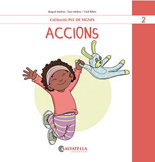 ACCIONS | 9788419565464 | MOLINA GALLART, RAQUEL I SARA | Cooperativa Cultural Rocaguinarda