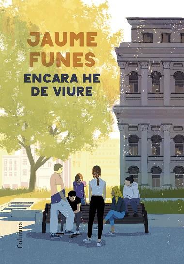 ENCARA HE DE VIURE | 9788466428699 | FUNES, JAUME | Cooperativa Cultural Rocaguinarda