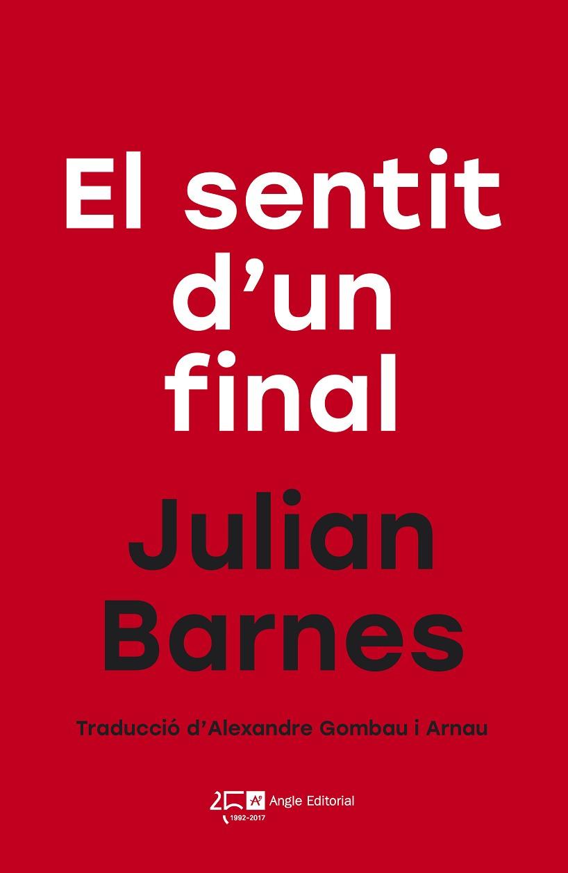 SENTIT D'UN FINAL, EL | 9788415307761 | BARNES, JULIAN | Cooperativa Cultural Rocaguinarda