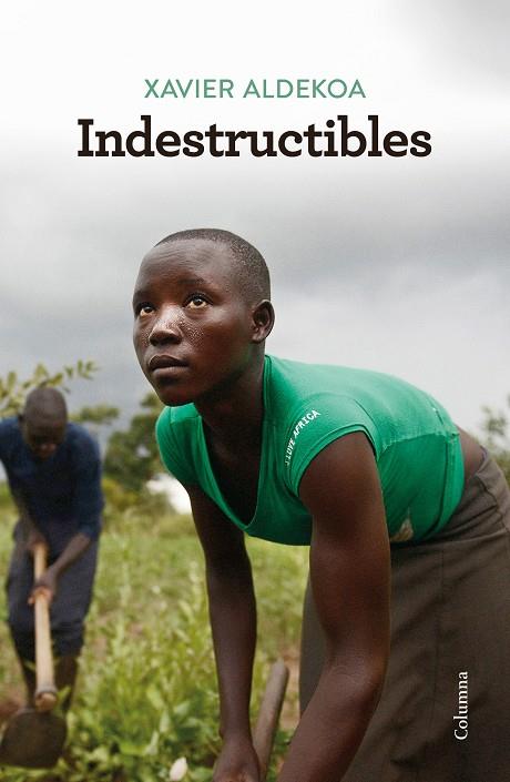 INDESTRUCTIBLES | 9788466424837 | ALDEKOA, XAVIER | Cooperativa Cultural Rocaguinarda