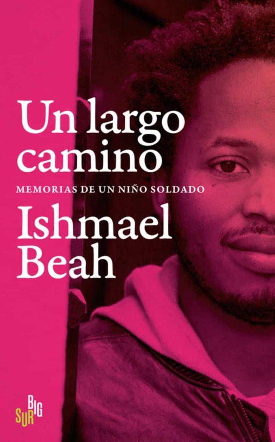 LARGO CAMINO, UN | 9788412657609 | BEAH, ISHMAEL | Cooperativa Cultural Rocaguinarda