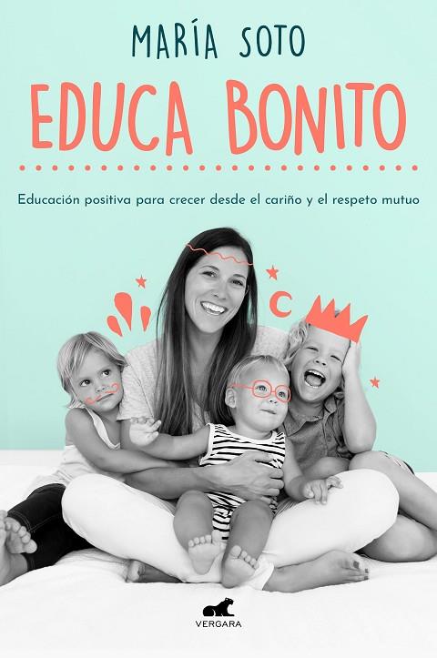 EDUCA BONITO | 9788417664923 | SOTO, MARÍA | Cooperativa Cultural Rocaguinarda