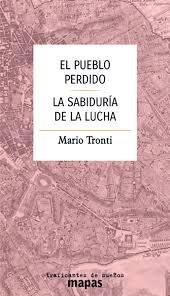 PUEBLO PERDIDO, EL. LA SABIDURÍA DE LA LUCHA | 9788419833549 | TRONTI, MARIO | Cooperativa Cultural Rocaguinarda