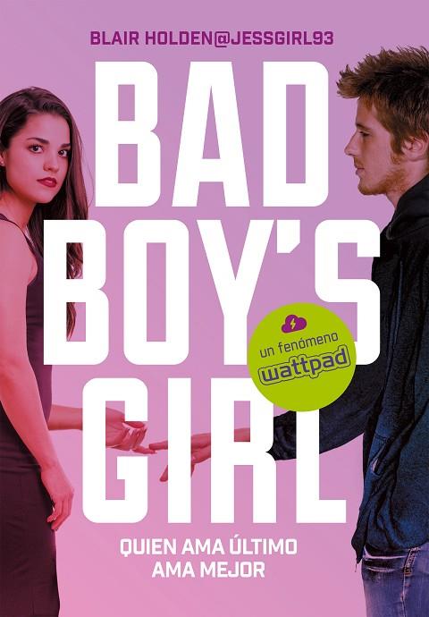 QUIEN AMA ÚLTIMO AMA MEJOR (BAD BOY'S GIRL 5) | 9788417460082 | HOLDEN, BLAIR | Cooperativa Cultural Rocaguinarda