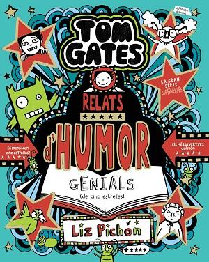 TOM GATES, 21. RELATS D'HUMOR GENIALS (DE CINC ESTRELLES) | 9788413493664 | PICHON, LIZ | Cooperativa Cultural Rocaguinarda