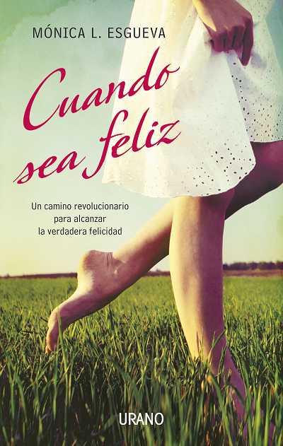 CUANDO SEA FELIZ | 9788479537692 | ESGUEVA, MóNICA | Cooperativa Cultural Rocaguinarda