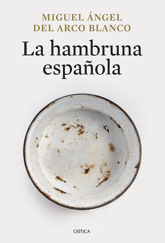 HAMBRUNA ESPAÑOLA, LA | 9788491998013 | ARCO BLANCO, MIGUEL ÁNGEL DEL | Cooperativa Cultural Rocaguinarda