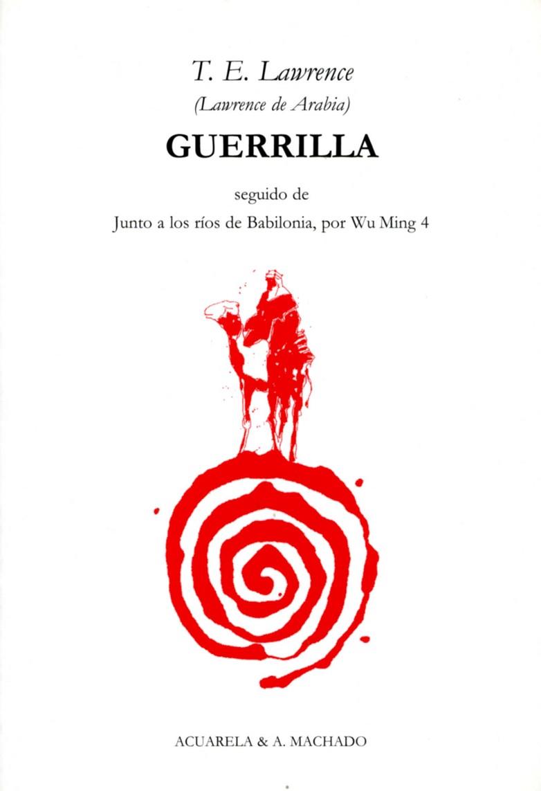 GUERRILLA | 9788477741954 | LAWRENCE, T. E. | Cooperativa Cultural Rocaguinarda