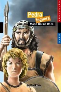 PEDRA FOGUERA | 9788448919191 | ROCA I COSTA, MARIA CARME | Cooperativa Cultural Rocaguinarda