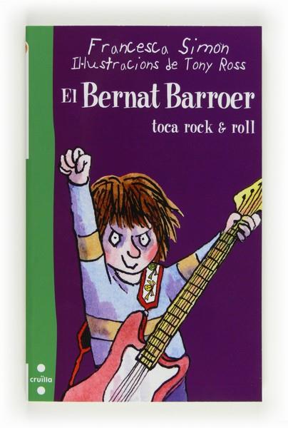 TOCA ROCK&ROLL BERNAT BARROER | 9788466130165 | SIMON, FRANCESCA | Cooperativa Cultural Rocaguinarda