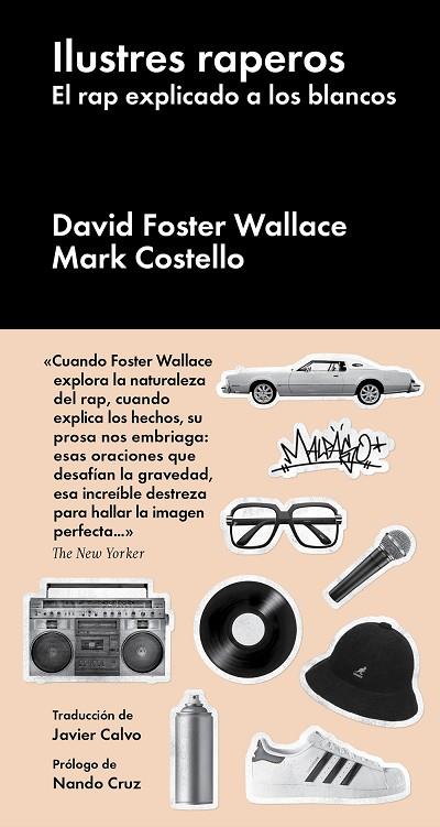 ILUSTRES RAPEROS | 9788418546549 | FOSTER WALLACE, DAVID/COSTELLO, MARK | Cooperativa Cultural Rocaguinarda