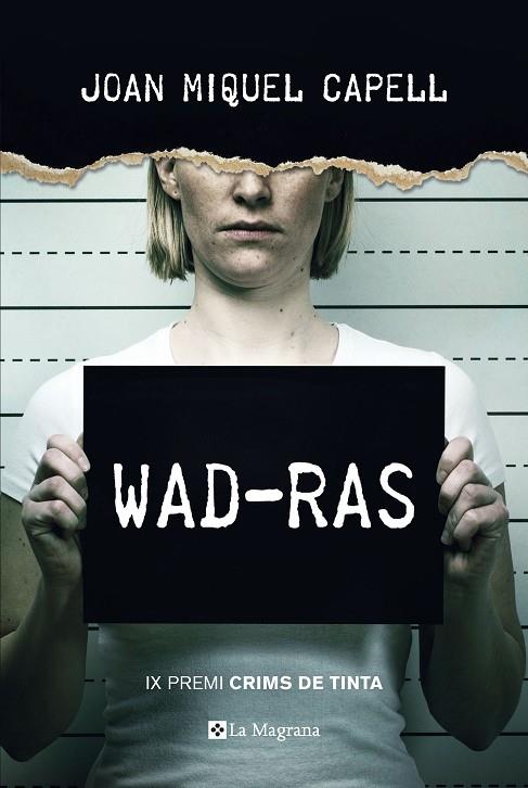 WAD-RAS (PREMI CRIMS DE TINTA 2018) | 9788482648385 | CAPELL MANZANARES, JOAN MIQUEL | Cooperativa Cultural Rocaguinarda