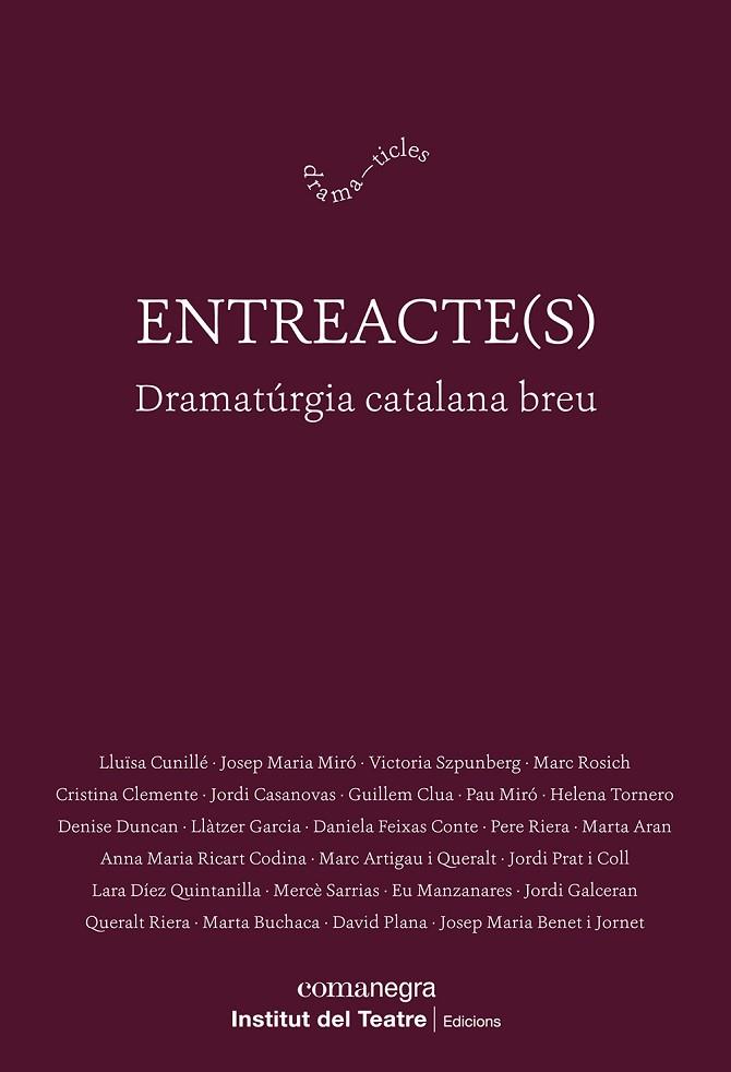 ENTREACTE(S) | 9788410161313 | CUNILLÉ, LLUÏSA/MIRÓ, JOSEP MARIA/SZPUNBERG, VICTORIA/ROSICH, MARC/CLEMENTE, CRISTINA/CASANOVAS, JOR | Cooperativa Cultural Rocaguinarda