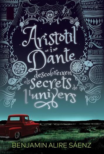 ARISTÒTIL I DANTE DESCOBREIXEN ELS SECRETS DE L'UNIVERS | 9788412006933 | ALIRE SÁENZ, BENJAMIN | Cooperativa Cultural Rocaguinarda