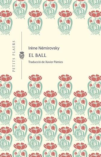 BALL, EL | 9788412024494 | NÉMIROVSKY, IRÈNE | Cooperativa Cultural Rocaguinarda