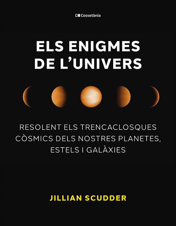 ENIGMES DE L'UNIVERS, ELS | 9788413563794 | SCUDDER, JILLIAN | Cooperativa Cultural Rocaguinarda
