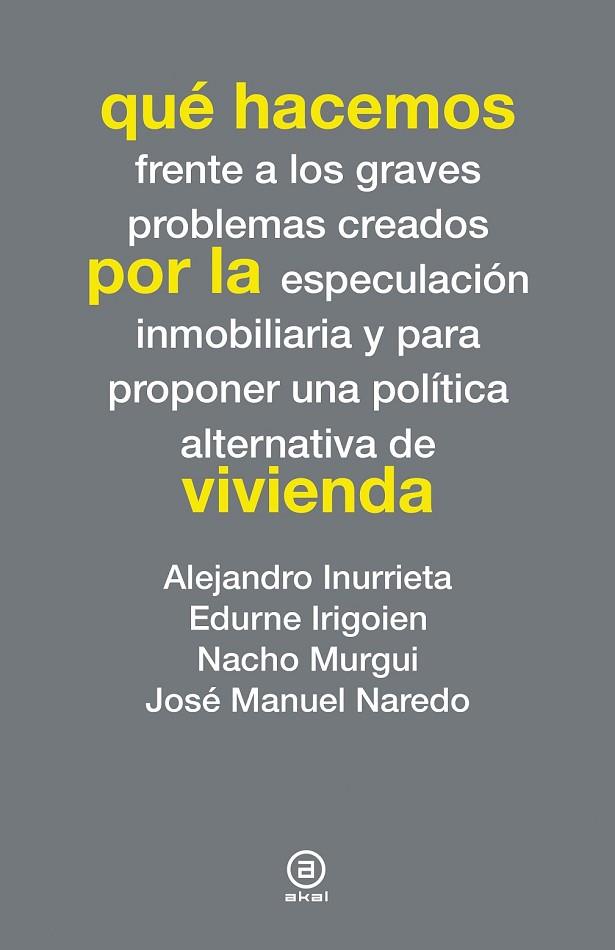 QUÉ HACEMOS POR LA VIVIENDA | 9788446038276 | VARIOS AUTORES | Cooperativa Cultural Rocaguinarda