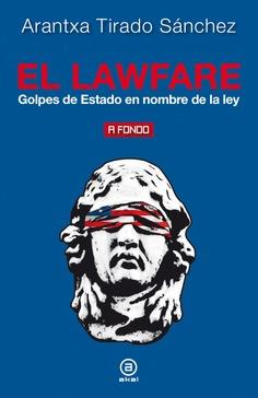 LAWFARE, EL | 9788446050414 | TIRADO SÁNCHEZ, ARANTXA | Cooperativa Cultural Rocaguinarda