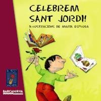 CELEBREM SANT JORDI! | 9788448929046 | EDITORIAL BARCANOVA | Cooperativa Cultural Rocaguinarda