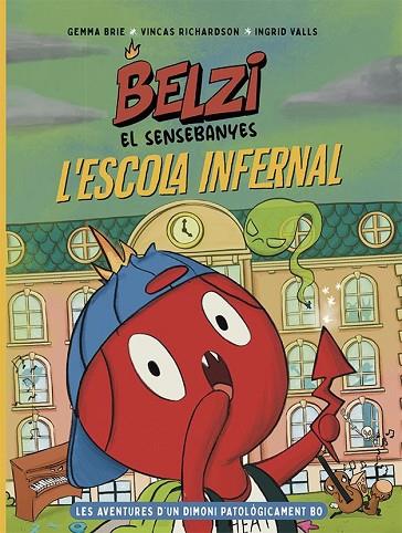 BELZI EL SENSEBANYES 2. L'ESCOLA INFERNAL | 9788426149121 | BRIE, GEMMA/RICHARDSON, VINCAS | Cooperativa Cultural Rocaguinarda