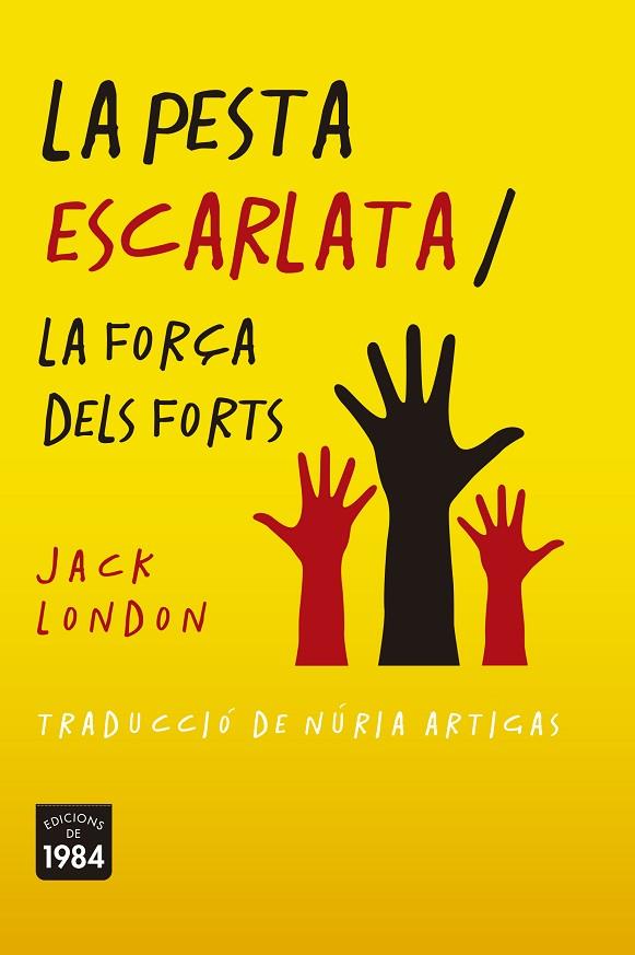 PESTA ESCARLATA, LA / LA FORÇA DELS FORTS | 9788416987788 | LONDON, JACK | Cooperativa Cultural Rocaguinarda