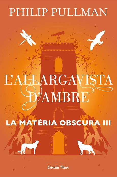 L'ALLARGAVISTA D'AMBRE | 9788491373582 | PULLMAN, PHILIP | Cooperativa Cultural Rocaguinarda