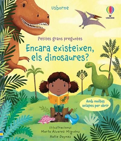 ENCARA EXISTEIXEN, ELS DINOSAURES? | 9781474987318 | DAYNES, KATIE | Cooperativa Cultural Rocaguinarda