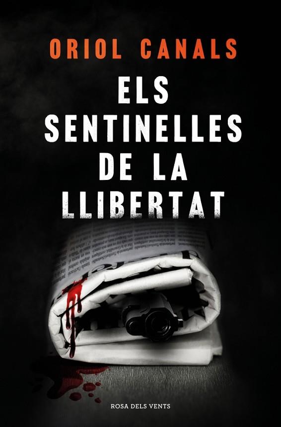 SENTINELLES DE LA LLIBERTAT, ELS | 9788418062018 | CANALS, ORIOL | Cooperativa Cultural Rocaguinarda