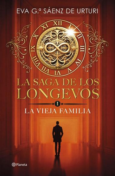 SAGA DE LOS LONGEVOS, LA 1. LA VIEJA FAMILIA | 9788408292692 | GARCÍA SÁENZ DE URTURI, EVA | Cooperativa Cultural Rocaguinarda