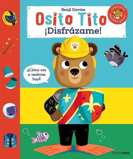 OSITO TITO. ¡DISFRÁZAME! | 9788408291633 | DAVIES, BENJI | Cooperativa Cultural Rocaguinarda