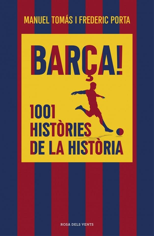 BARÇA! 1001 HISTÒRIES DE LA HISTÒRIA | 9791387653835 | TOMÁS, MANUEL/PORTA, FREDERIC | Cooperativa Cultural Rocaguinarda