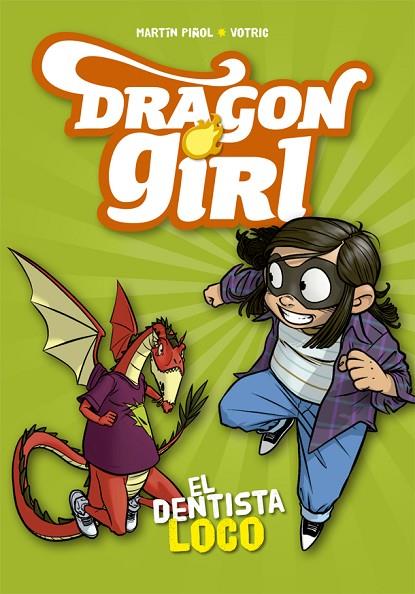 DRAGON GIRL. EL DENTISTA LOCO | 9788424662585 | PIñOL, MARTíN | Cooperativa Cultural Rocaguinarda