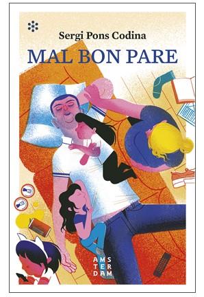 MAL BON PARE | 9788417918170 | PONS CODINA, SERGI | Cooperativa Cultural Rocaguinarda