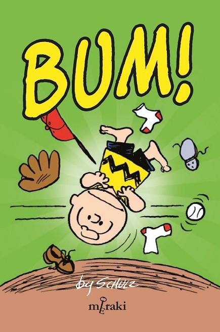 BUM! | 9788412744514 | SCHULZ, CHARLES | Cooperativa Cultural Rocaguinarda
