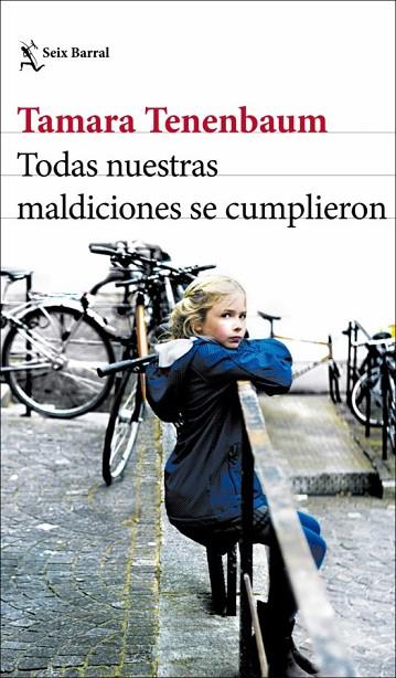TODAS NUESTRAS MALDICIONES SE CUMPLIERON | 9788432239526 | TENENBAUM, TAMARA | Cooperativa Cultural Rocaguinarda