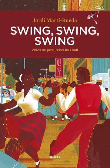 SWING, SWING, SWING | 9788416698578 | MARTÍ-RUEDA, JORDI | Cooperativa Cultural Rocaguinarda