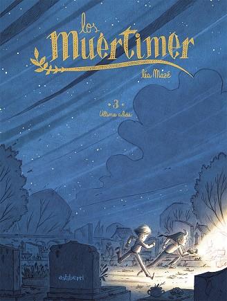 MUÉRTIMER 3, LOS. ÚLTIMO ADIÓS | 9788418909146 | MAZÉ, LÉA | Cooperativa Cultural Rocaguinarda