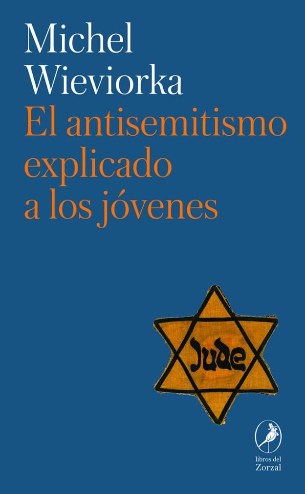 ANTISEMITISMO EXPLICADO A LOS JÓVENES, EL  | 9788419496874 | WIEVIORKA, MICHEL | Cooperativa Cultural Rocaguinarda
