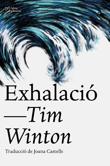 EXHALACIÓ | 9788412793062 | WINTON, TIM | Cooperativa Cultural Rocaguinarda