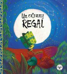 ESTRANY REGAL, UN | 9788412118605 | ROMÁN, JOSÉ CARLOS / ÁLVAREZ, SILVIA | Cooperativa Cultural Rocaguinarda