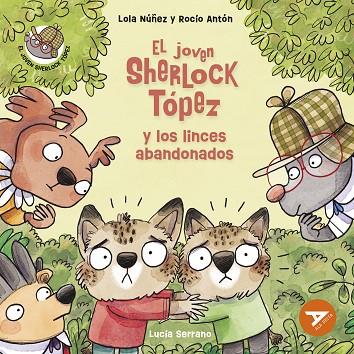 JOVEN SHERLOCK TÓPEZ Y LOS LINCES ABANDONADOS, EL  | 9788414054116 | NÚÑEZ, LOLA/ANTÓN, ROCÍO | Cooperativa Cultural Rocaguinarda