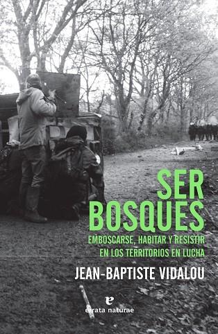 SER BOSQUES | 9788417800482 | VIDALOU, JEAN-BAPTISTE | Cooperativa Cultural Rocaguinarda