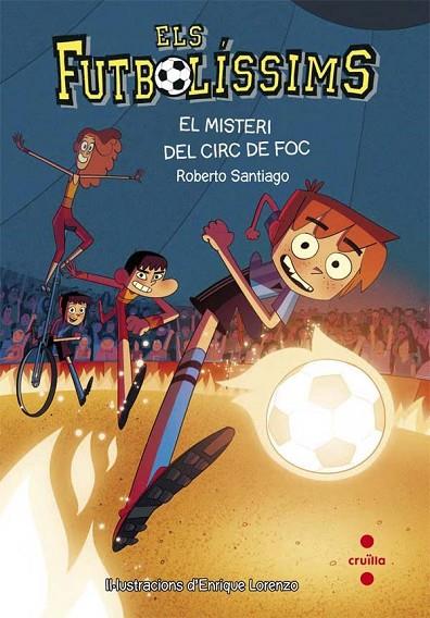 MISTERI DEL CIRC DE FOC, EL. FUTBOLISSIMS 8 | 9788466140140 | GARCÍA SANTIAGO, ROBERTO (1968-) | Cooperativa Cultural Rocaguinarda