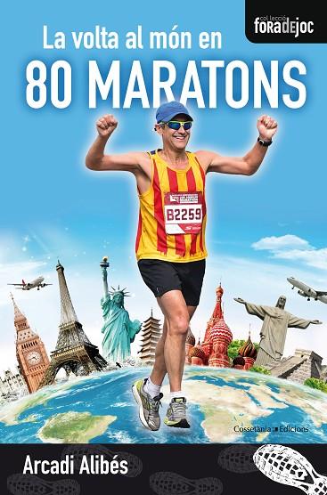 VOLTA AL MÓN EN 80 MARATONS, LA | 9788490345757 | ALIBÉS RIERA, ARCADI | Cooperativa Cultural Rocaguinarda