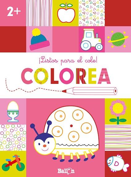 ¡LISTOS PARA EL COLE! COLOREA +2 | 9789403224886 | BALLON | Cooperativa Cultural Rocaguinarda