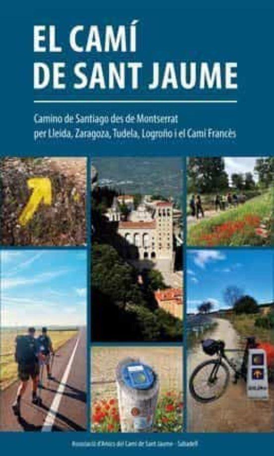 CAMÍ DE SANT JAUME | 9788409324330 | AMICS DEL CAMÍ DE SANT JAUME DE SABADELL | Cooperativa Cultural Rocaguinarda