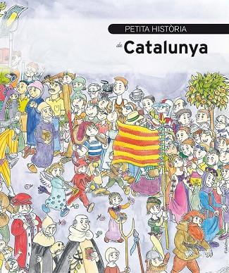 PETITA HISTÒRIA DE CATALUNYA | 9788499792040 | GRACIÀ, ORIOL | Cooperativa Cultural Rocaguinarda