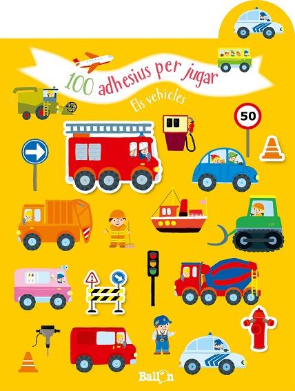 100 ADHESIUS PER JUGAR - ELS VEHICLES | 9789403216676 | BALLON | Cooperativa Cultural Rocaguinarda
